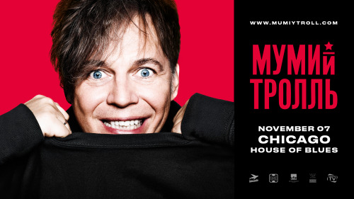 Chicago, House of Blues
Today, November 7!
Tickets and info: https://www.mumiytroll.fishcanfly.org/chicago